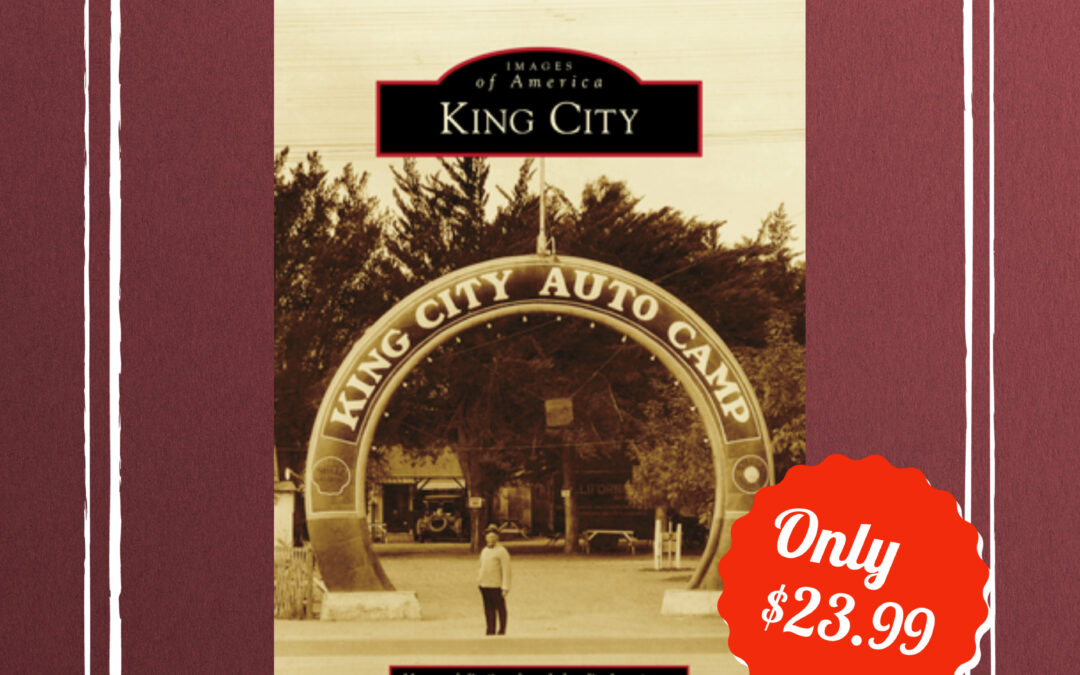 Images of America King City book pre-sale